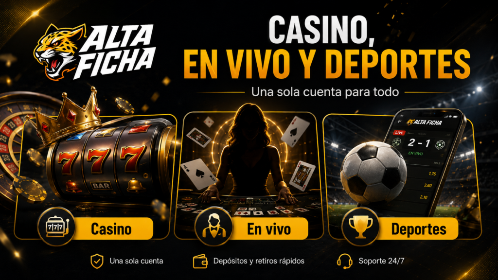 Acceso desde una sola cuenta de Altaficha al casino, casino en vivo y apuestas deportivas